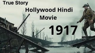 1917  Hollywood movie must watch  Hindi [upl. by Atsillak502]