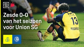 Union SG vs KAA Gent eindigt zoals het begon 0️⃣0️⃣ [upl. by Anauqal]