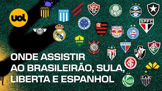 🔴 ONDE ASSISTIR ÀS TRANSMISSÕES DO BRASILEIRÃO LIBERTADORES SULAMERICANA E LA LIGA [upl. by Ahsinod142]