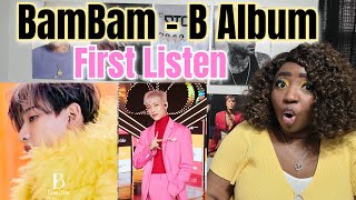 BamBam  quotBquot Album FIRST LISTEN 🎶 Reaction [upl. by Eelatan575]