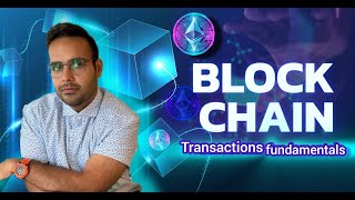 Blockchain Transactions Explained All You Need to Know [upl. by Lekym]