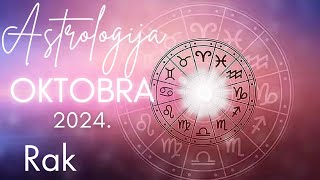 RAK  Astrologija Oktobra 2024 [upl. by Acsirp230]