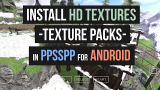 How to Install HD Textures Texture Packs in PPSSPP for ANDROID [upl. by Carder]