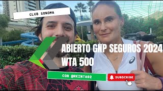 Abierto Monterrey 2024  WTA 500 con Rodrigo Kinta [upl. by Newby]