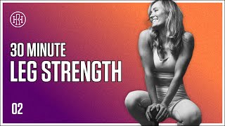 30 MIN Leg Strength amp Power Workout  HR12WEEK EXPRESS Day 2 [upl. by Okomom]