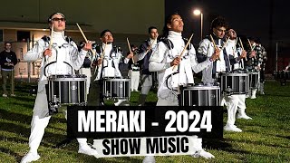 Meraki 2024  Show Music [upl. by Nealon]