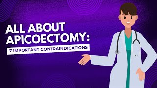 All About Apicoectomy 7 Important Contraindications [upl. by Nats161]