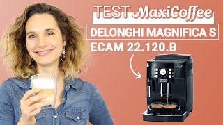 DELONGHI MAGNIFICA S ECAM 22120B  Machine à café grain  Le Test MaxiCoffee [upl. by Gertie817]