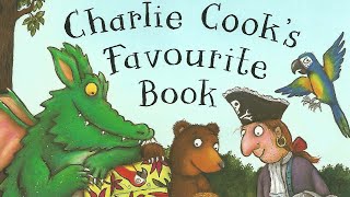 Charlie Cooks Favourite Book  by Julia Donaldson Childrens story Audiobook readaloud [upl. by Curtice]