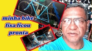 vlog 130 MINHA BIKE com freio contra pedal PRONTA MUITO TOP [upl. by Pattison]