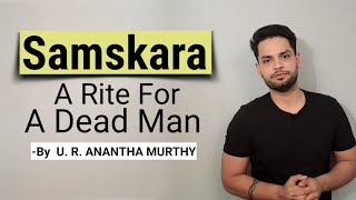 Samskara  A Rite for a dead man by U R ANANTHA MURTHY in hindi [upl. by Etnahc573]