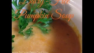 DairyFree Pumpkin Soup by Special Needs Chef Sienna Bernal [upl. by Svensen221]