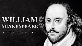 William Shakespeare Poems  Beautiful Love Poetry [upl. by Sinai]