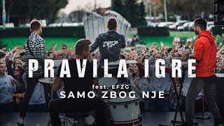 Pravila Igre feat EFZG  Samo zbog nje OFFICIAL VIDEO 4K [upl. by Lupiv]