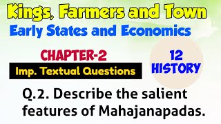 Q2 Describe the salient features of Mahajanapadas history12 history importantquestions [upl. by Defant]