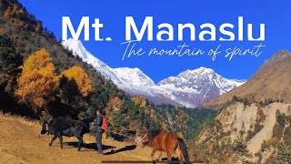 Mt ManasluThe mountain of spirit  Manaslu trek in Nepal  4K [upl. by Ila]