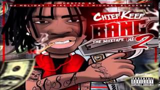 Chief Keef  Bankroll Feat Tadoe Bang Pt2 Mixtape [upl. by Donnell]