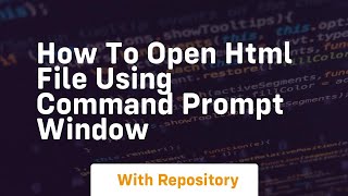 How to open html file using command prompt window [upl. by Lupita410]