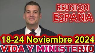 REUNION VIDA Y MINISTERIO CRISTIANO DE ESTA SEMANA  19 de NOVIEMBRE 2024  ESPAÑA [upl. by Asirac543]