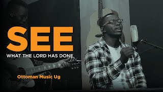 See What The Lord Has Done  Nathaniel Bassey  Cover  Ottoman Music Ug [upl. by Pellet543]