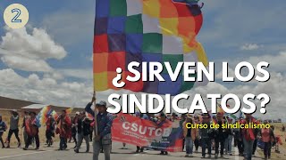 No 2  ¿Sirven los sindicatos [upl. by Chemosh]