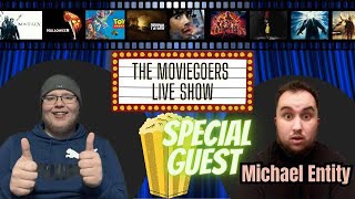 The Moviegoers Live Show Ep 41 wMichael Entity [upl. by Akirea]