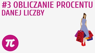 Obliczanie procentu danej liczby 3  Procenty [upl. by Lumpkin]