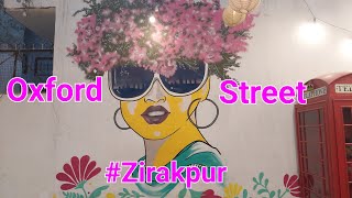 Oxford Street zirakpur vibe of Western countries food photography ravisiyonlakkra2847 [upl. by Haelat]