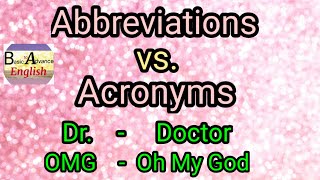 Abbreviation vs Acronym AbbreviationsAcronymDifference bw abbreviations amp acronymsabbreviation [upl. by Acinom]