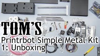 Printrbot Simple Metal Kit Part 1  Unboxing [upl. by Yreva500]