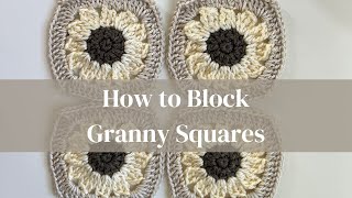 How to Block Granny Squares [upl. by Copland]