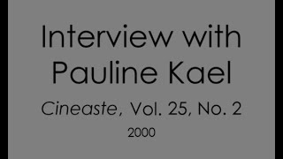 Interview with Pauline Kael 1999 [upl. by Selma]