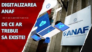 Digitalizarea ANAF [upl. by Arehs]