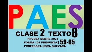 CLASE 2 TEXTO 8 ´PREGUNTAS 5965 PRUEBA DEMRE 2023 PAES COMPETENCIA LECTORA LENGUAJE [upl. by Llenahs548]