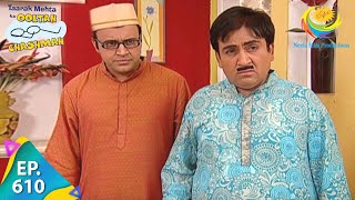 Taarak Mehta Ka Ooltah Chashmah  Episode 610  Full Episode [upl. by Stoller]