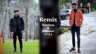 Remix 2024  Sanfara ft Mansor Video Clip [upl. by Beacham875]