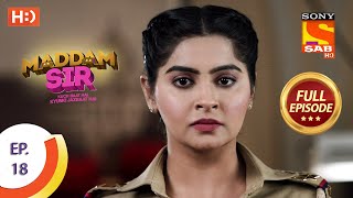 Maddam Sir  Ep 18  Full Episode  18th March 2020 [upl. by Eelyek49]