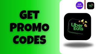 How to Get Uber Eats Promo Code [upl. by Maighdiln548]