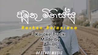 Amuthu Minissu  අමුතු මිනිස්සු  karaoke  Hashen Dulanjana karoke  23 September 2024 [upl. by Neyugn]