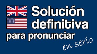 POR FIN Así es como puedes dominar de verdad la pronunciación del idioma inglés [upl. by Rento]