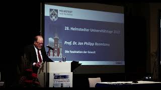 28 Helmstedter Universitätstage 2022 – Dr Jan Philipp Reemtsma quotDie Faszination der Gewaltquot [upl. by Dinnie]