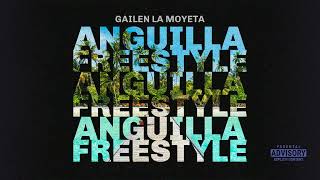 Gailen La Moyeta  Anguilla Freestyle Audio [upl. by Franza]