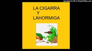 LA CIGARRA Y LA HORMIGA [upl. by Gwenni]