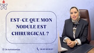 Comment savoir si mon nodule thyroïdien est chirurgical ou non  La réponse est dans cette vidéo [upl. by Oilut]