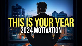 THIS IS YOUR YEAR  Best Motivational Speech for 2024 [upl. by Gulgee]