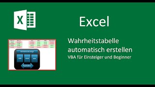 Excel automatisch Wahrheitstabellen anlegen  VBA for Beginner [upl. by Tebor]