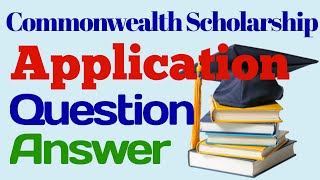 Commonwealth Scholarships UK  application question and solution  FAQ scholarship commonwealth [upl. by Laud]