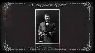 History of Booker T Washington A Forgotten Legend [upl. by Yendys]