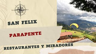 San Felix Antioquia Parapente restaurantes y miradores [upl. by Chance]