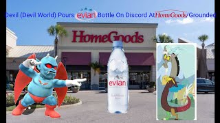 Devil Devil World Pours Evian Bottle On Discord At HomeGoodsGrounded [upl. by Bronny]